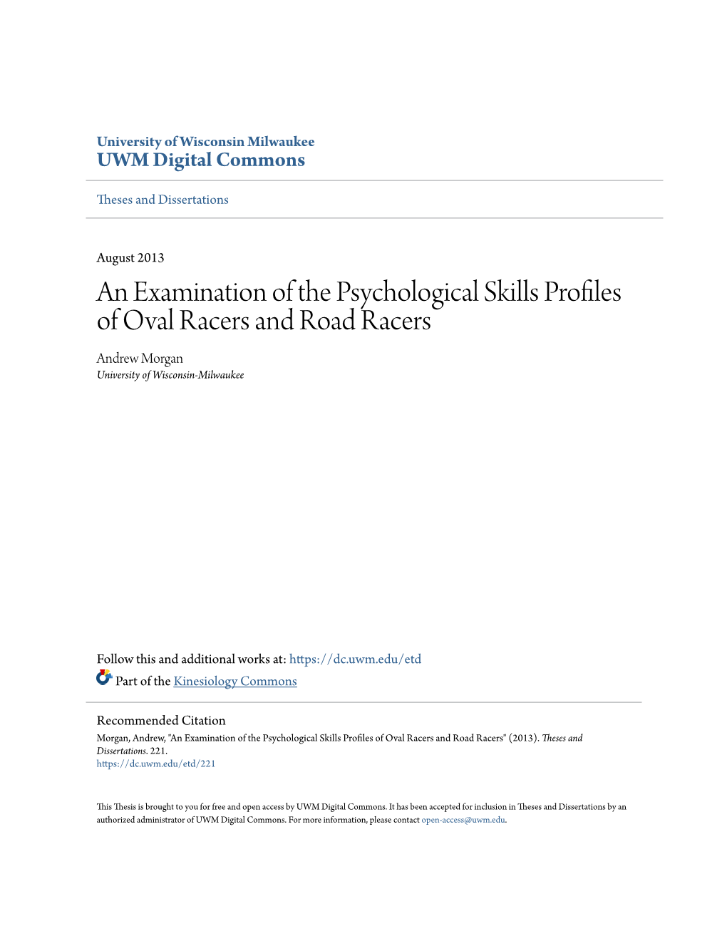 An Examination of the Psychological Skills Profiles of Oval Racers and Road Racers Andrew Morgan University of Wisconsin-Milwaukee