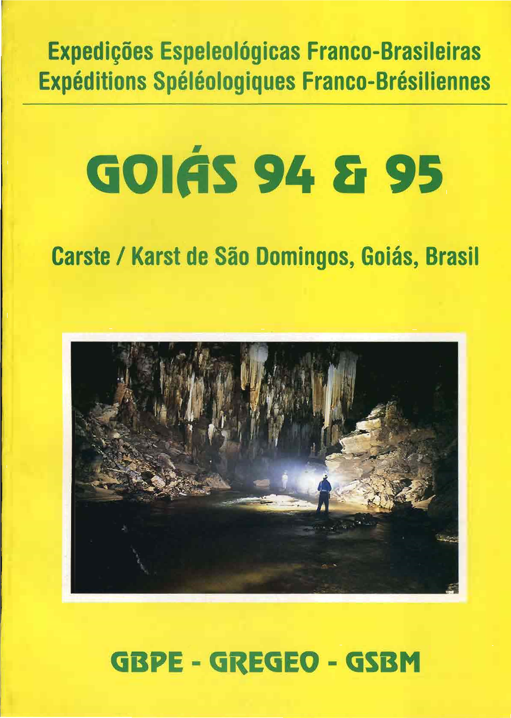 Goias 94 E 95 = Expéditions Spéléolog