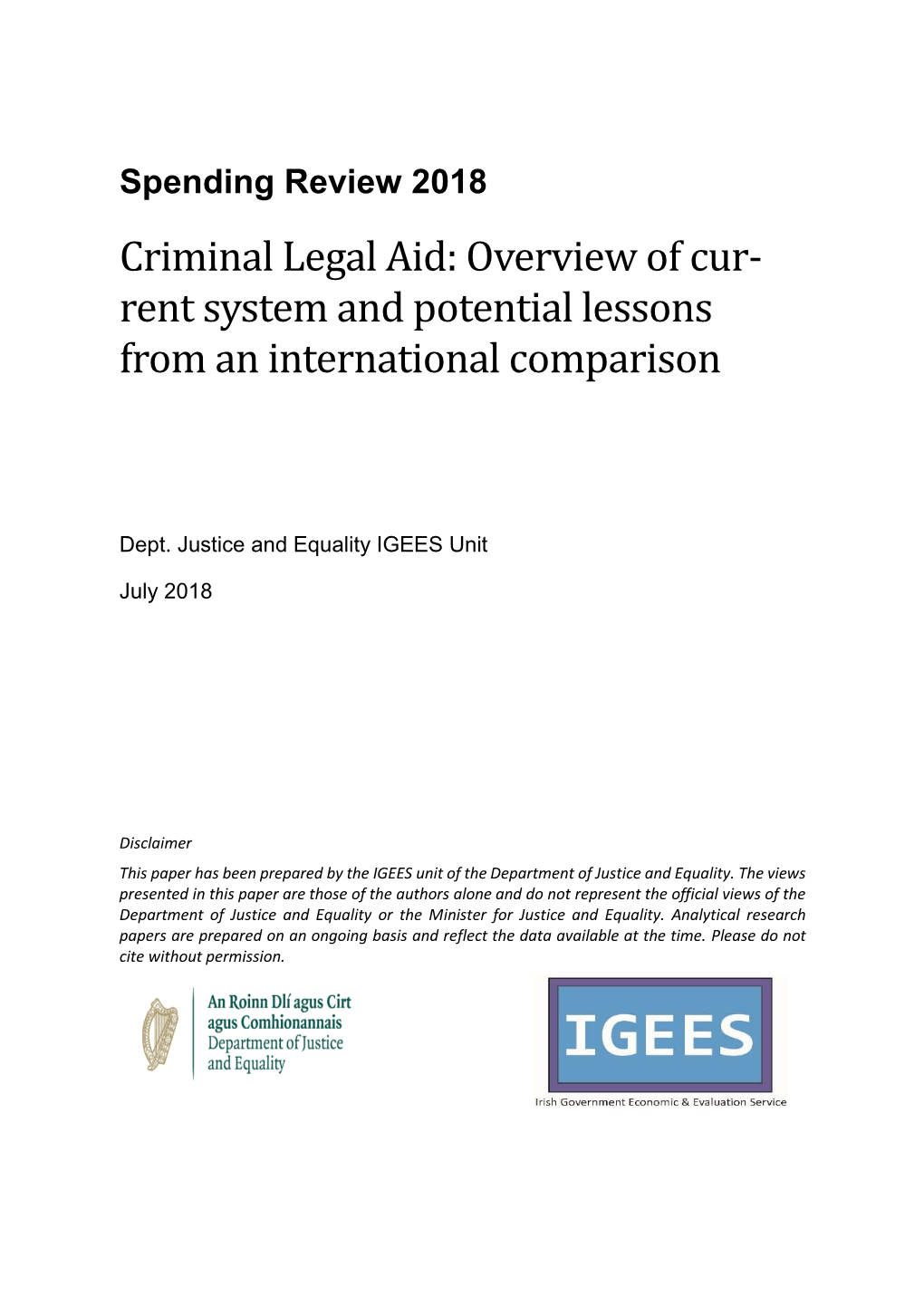 Criminal Legal Aid: Overview of Cur- Rent System and Potential Lessons from an International Comparison