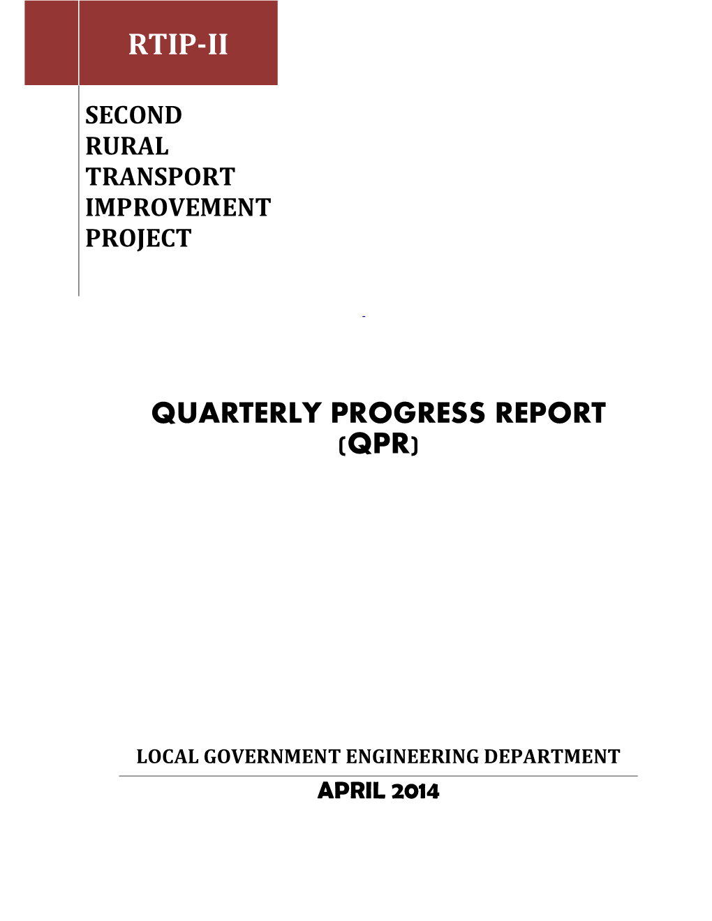 Rtip-Ii Quarterly Progress Report (Qpr)