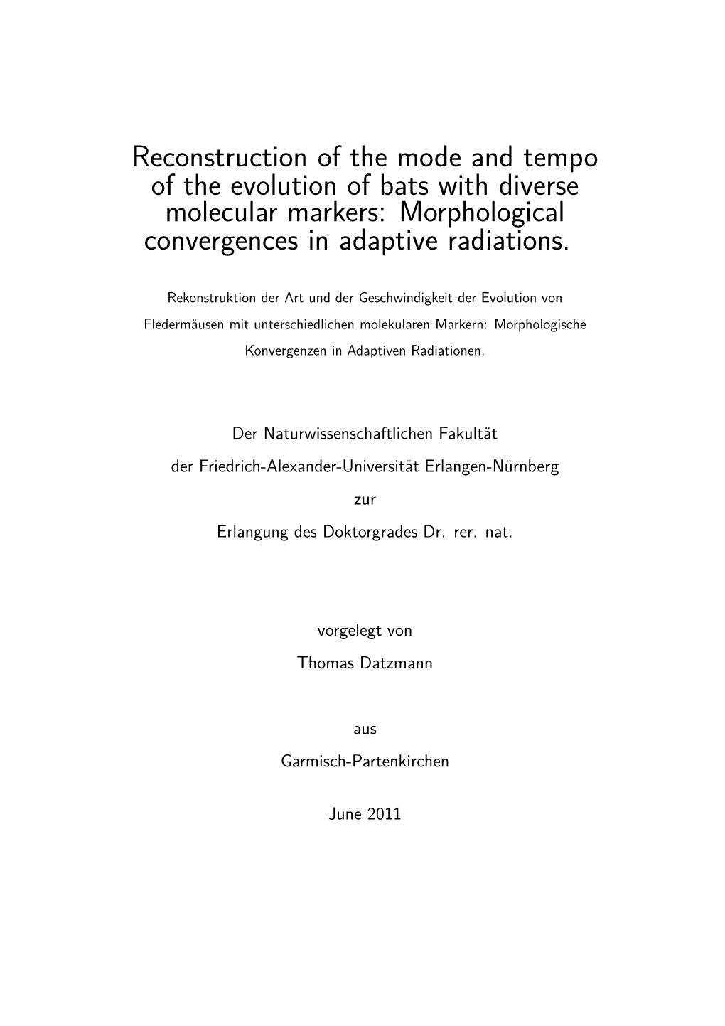 Reconstruction of the Mode and Tempo of the Evolution of Bats with Diverse Molecular Markers: Morphological Convergences in Adaptive Radiations