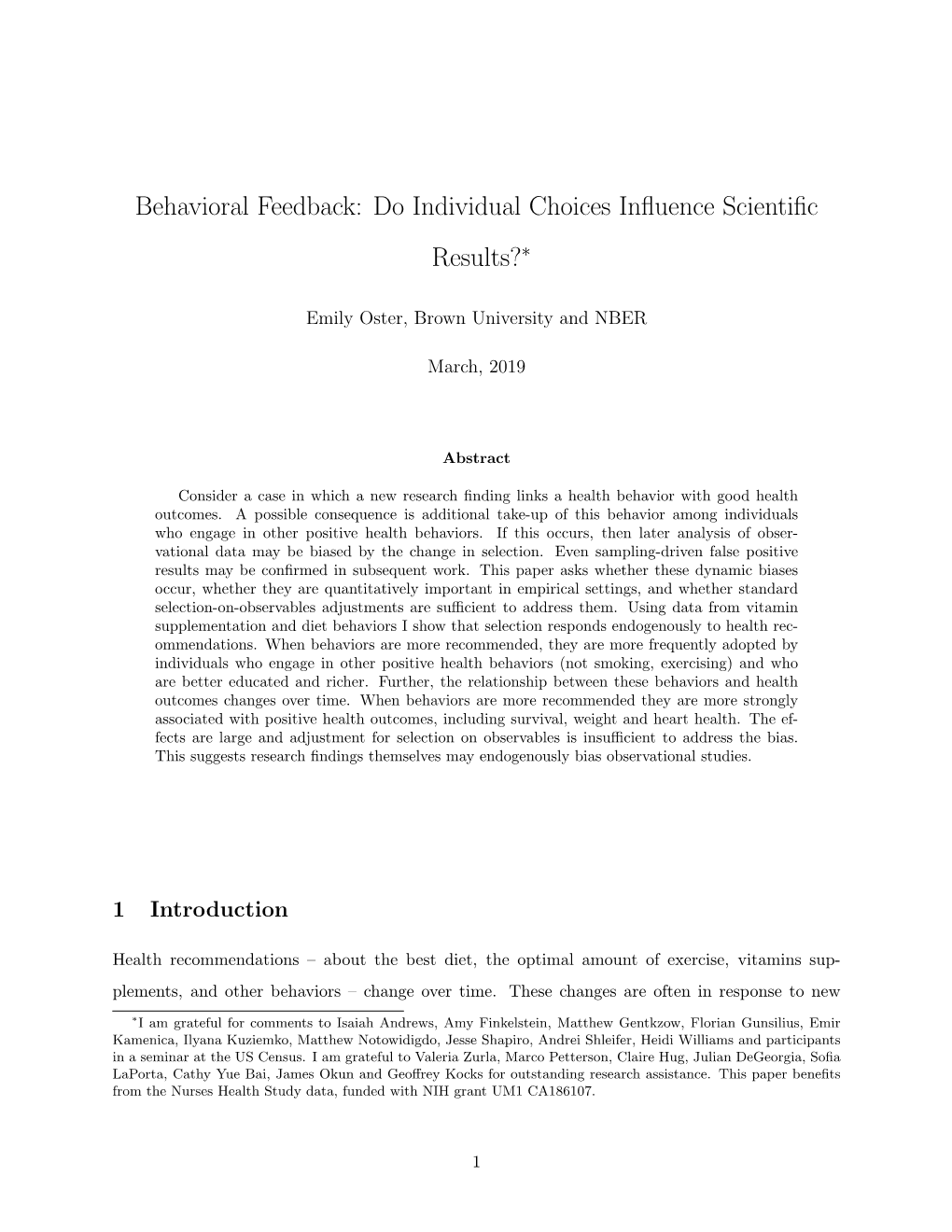 Behavioral Feedback: Do Individual Choices Inﬂuence Scientiﬁc Results?∗