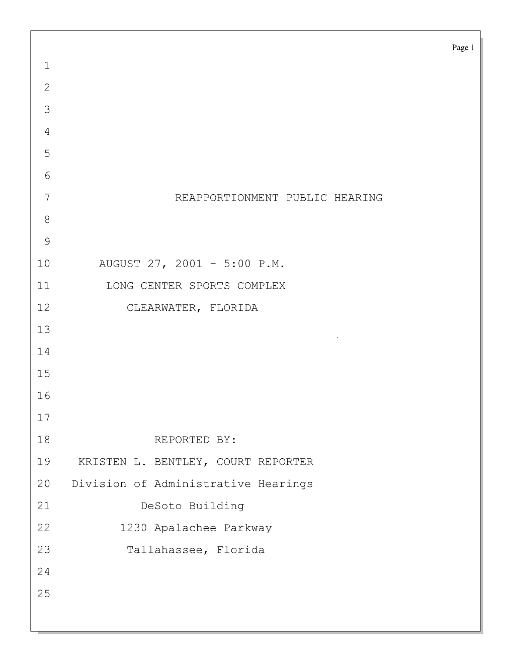 1 2 3 4 5 6 7 Reapportionment Public Hearing 8 9 10 August 27, 2001 - 5:00 P.M