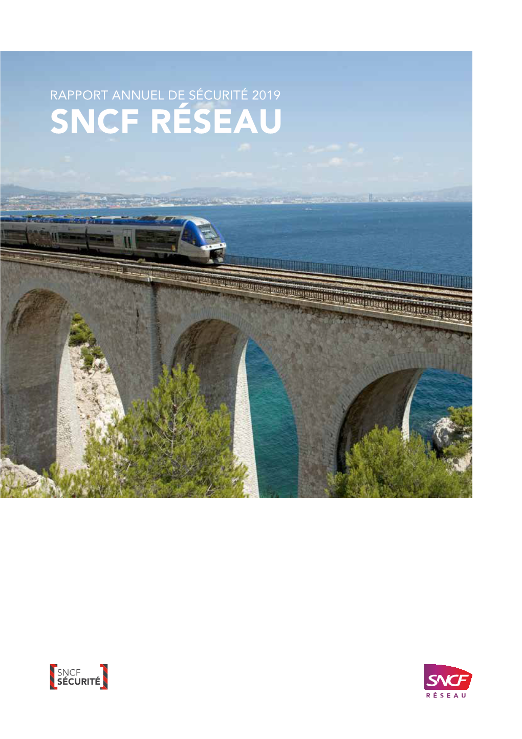 Consulter Le Rapport Annuel Sécurité 2019 De SNCF Réseau (PDF