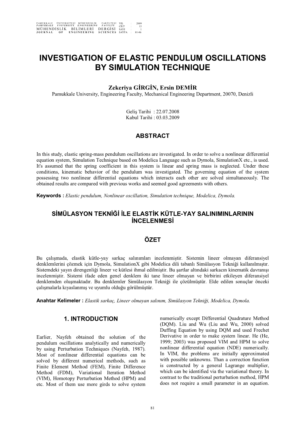 Investigation of Elastic Pendulum Oscillations by Simulation Technique