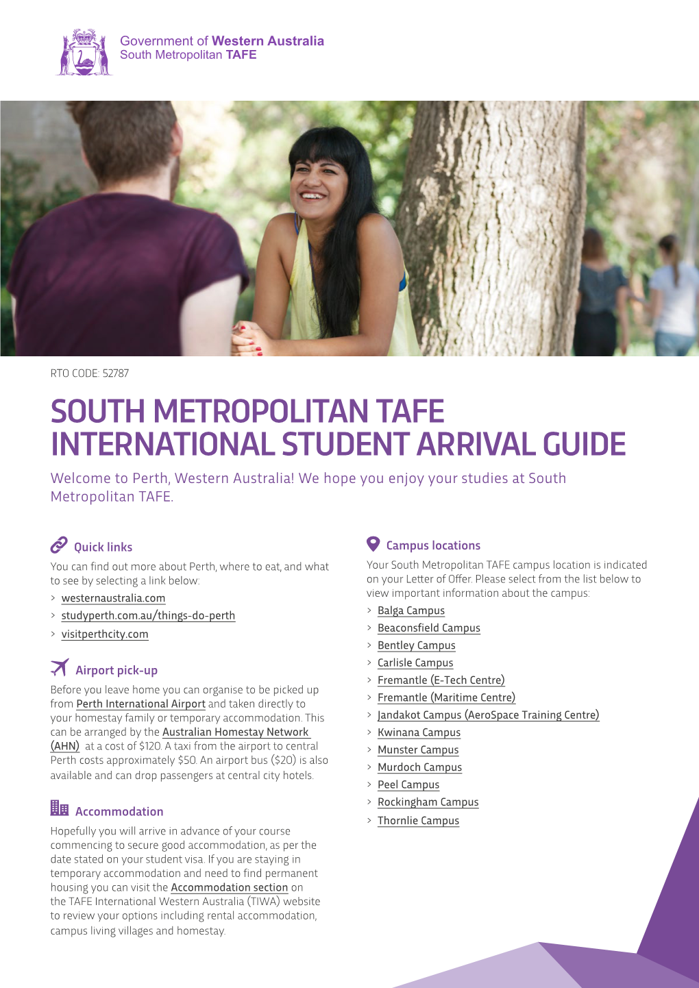 SOUTH METROPOLITAN TAFE INTERNATIONAL STUDENT ARRIVAL GUIDE Welcome to Perth, Western Australia! We Hope You Enjoy Your Studies at South Metropolitan TAFE
