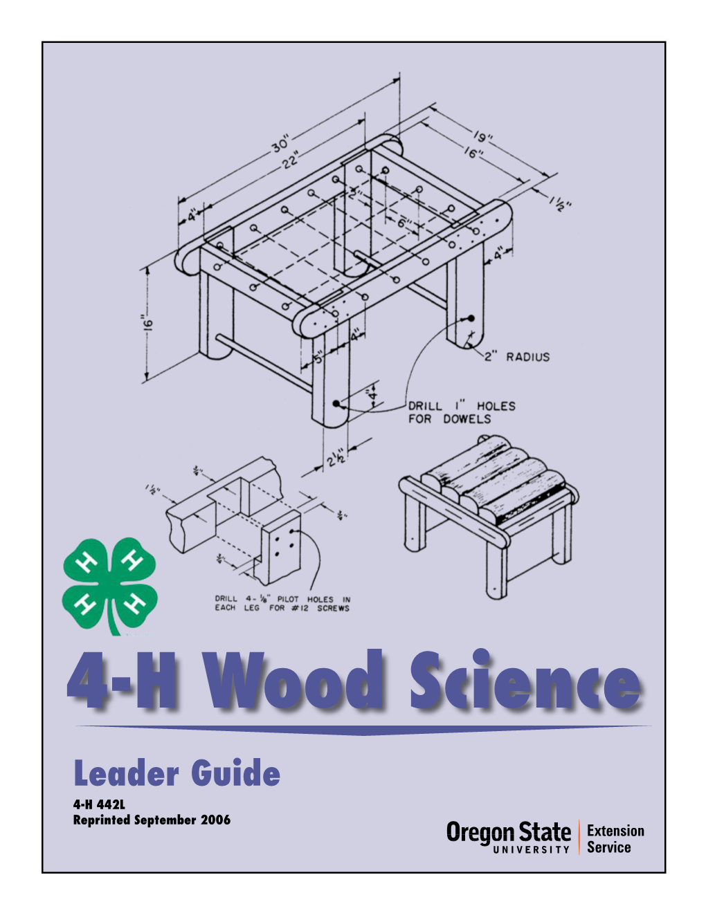 4-H Wood Science Leader Guide 4-H 442L Reprinted September 2006 4-H Wood Science Leader Guide