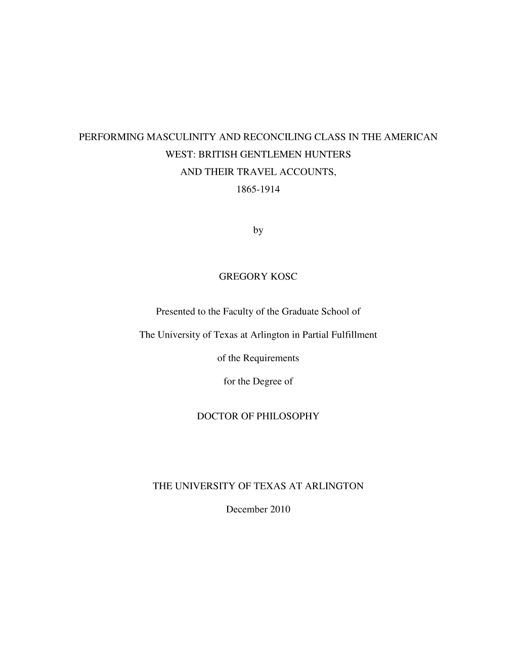 Performing Masculinity and Reconciling Class in the American West: British Gentlemen Hunters and Their Travel Accounts, 1865-1914