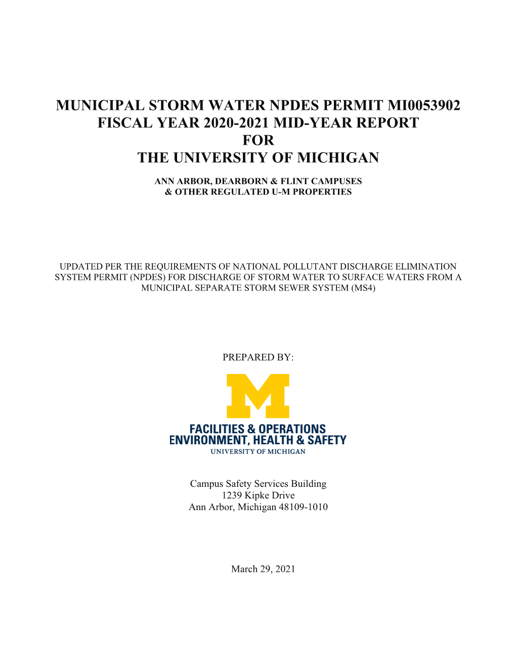Municipal Storm Water Npdes Permit Mi0053902 Fiscal Year 2020-2021 Mid-Year Report for the University of Michigan