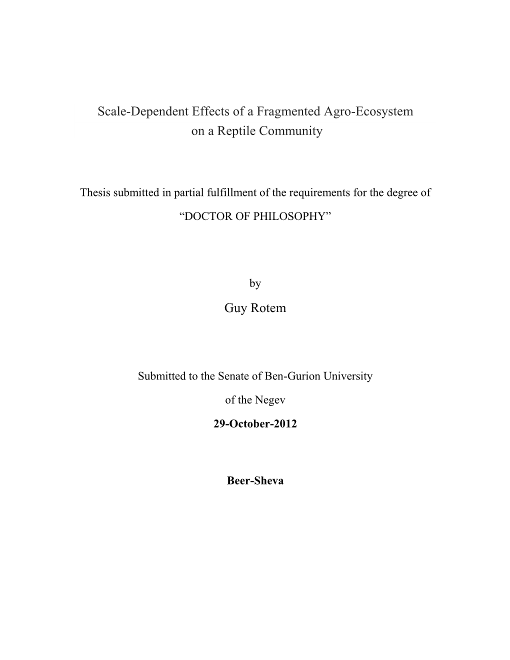 Scale-Dependent Effects of a Fragmented Agro-Ecosystem on a Reptile Community