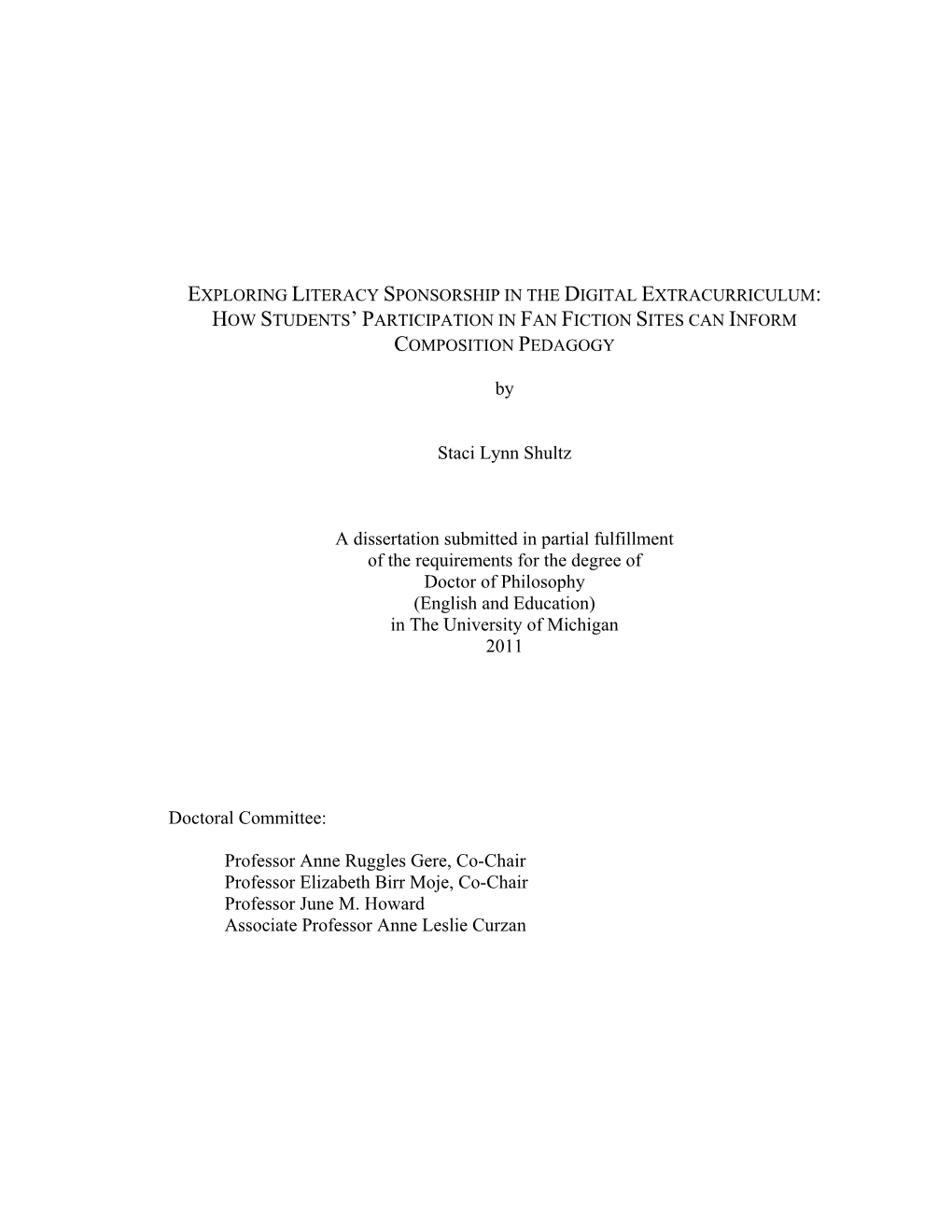 By Staci Lynn Shultz a Dissertation Submitted in Partial Fulfillment of the Requirements for the Degree of Doctor of Philosophy