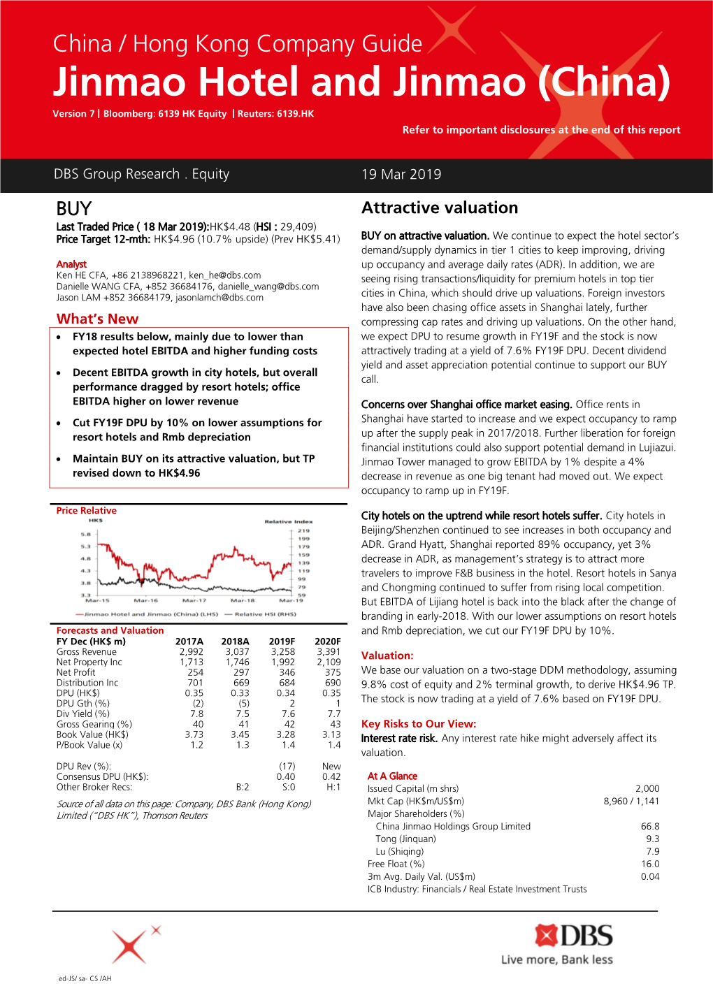 Jinmao Hotel and Jinmao (China) Version 7 | Bloomberg: 6139 HK Equity | Reuters: 6139.HK Refer to Important Disclosures at the End of This Report