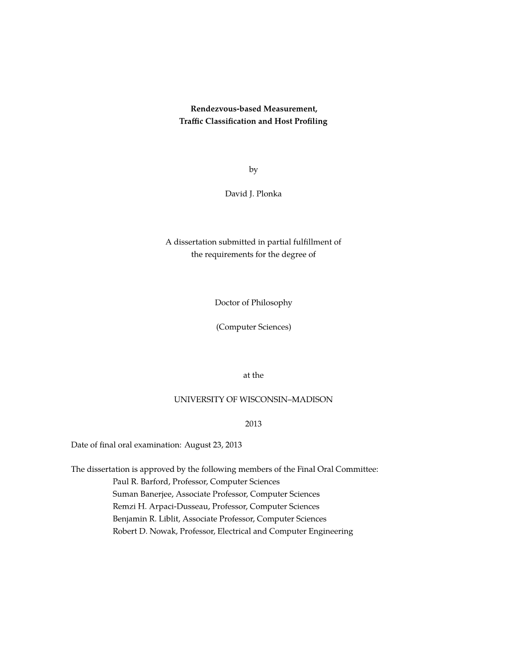 Rendezvous-Based Measurement, Traffic Classification and Host Profiling