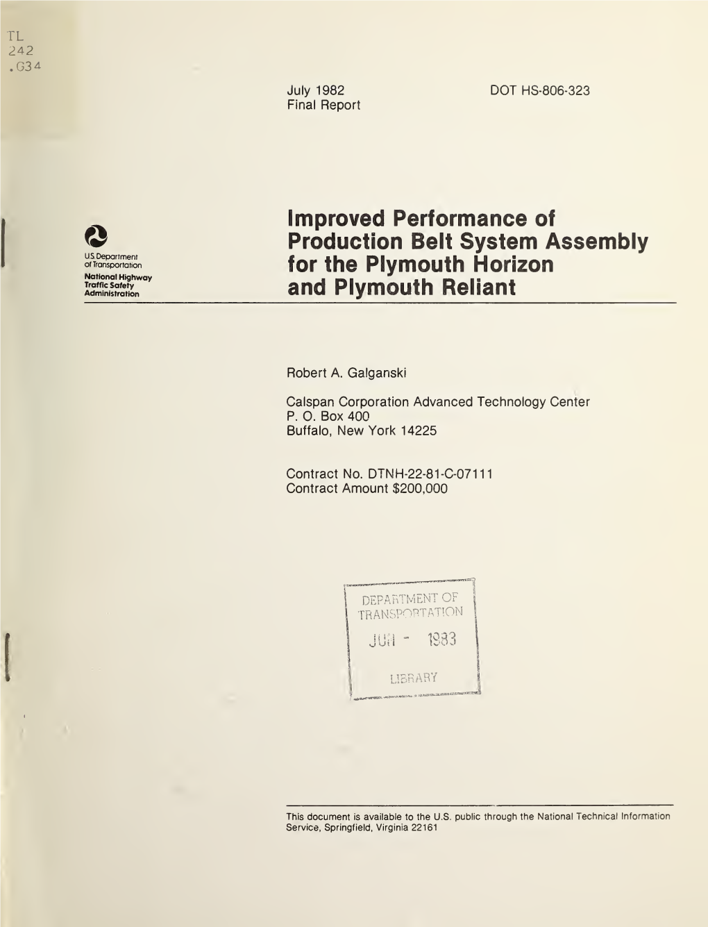 Improved Performance of Production Belt System Assembly for the Plymouth Horizon and Plymouth Reliant,