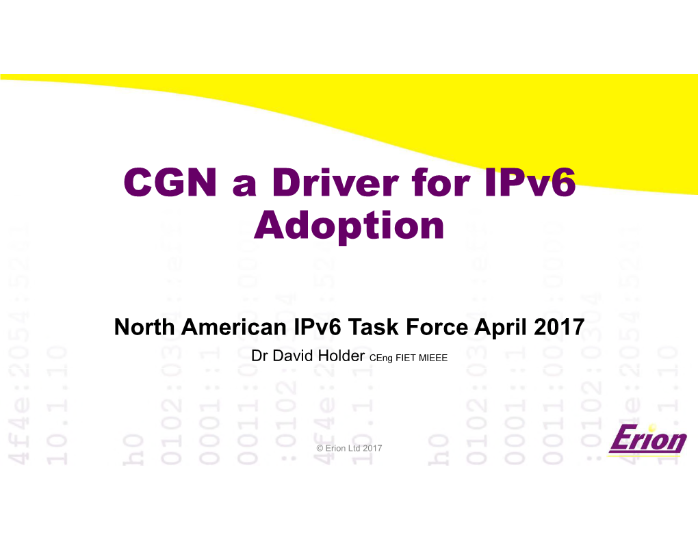 CGN a Driver for Ipv6 Adoption