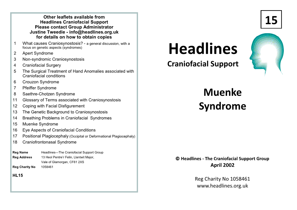 Muenke Syndrome 16 Eye Aspects of Craniofacial Conditions 17 Positional Plagiocephaly (Occipital Or Deformational Plagiocephaly) 18 Craniofrontonasal Syndrome