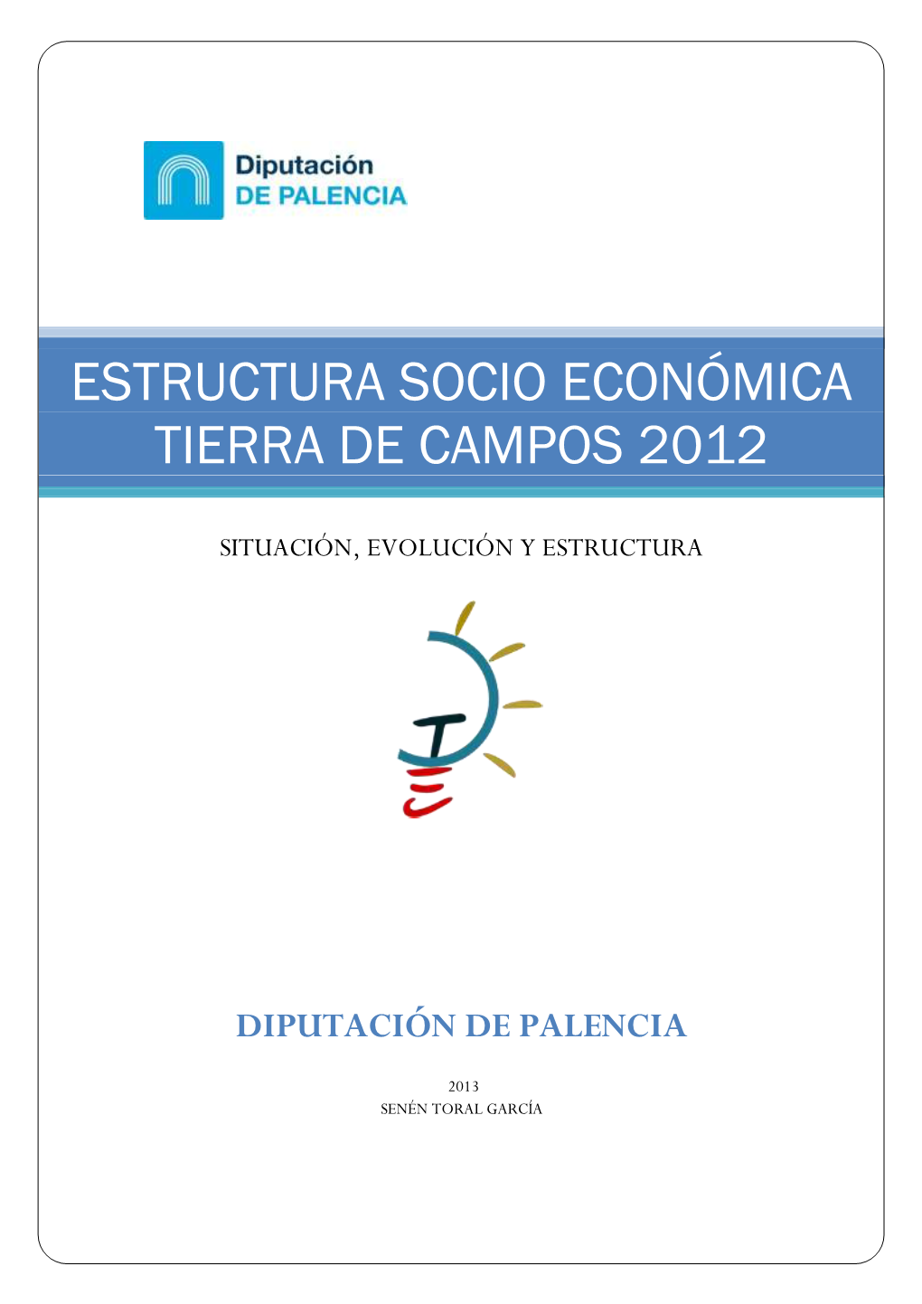 Estructura Socio Económica Tierra De Campos 2012