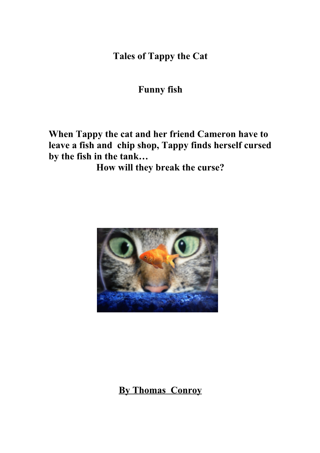 The Tales of Tapy the Cat