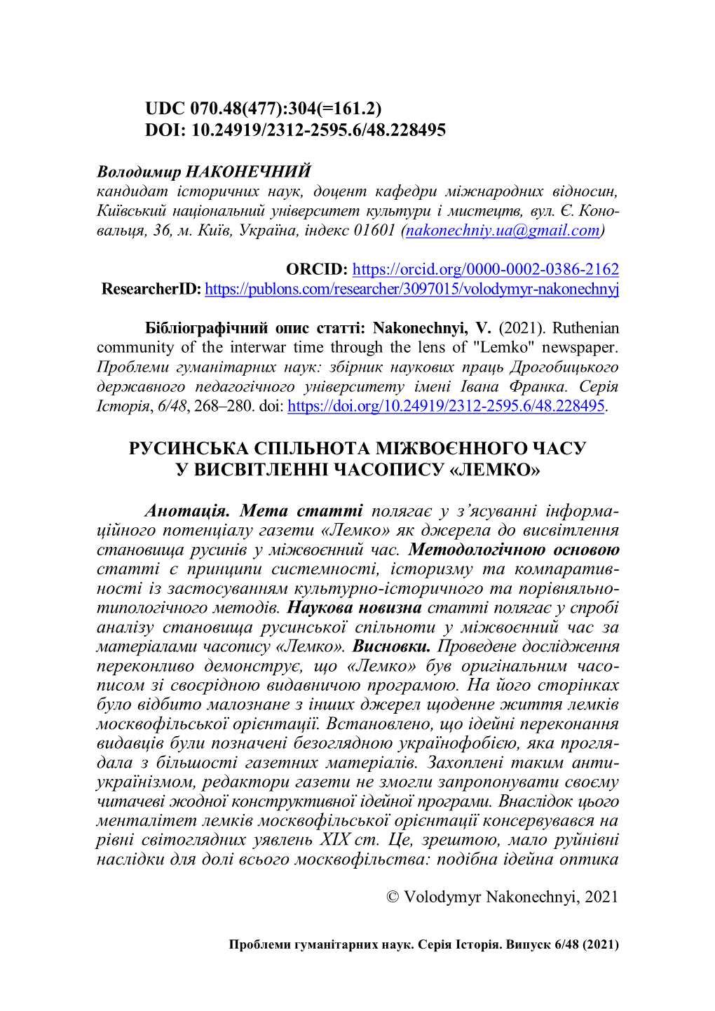 Udc 070.48(477):304(=161.2) Doi: 10.24919/2312-2595.6/48.228495 Русинська Спільнота Міжвоєнного Ч