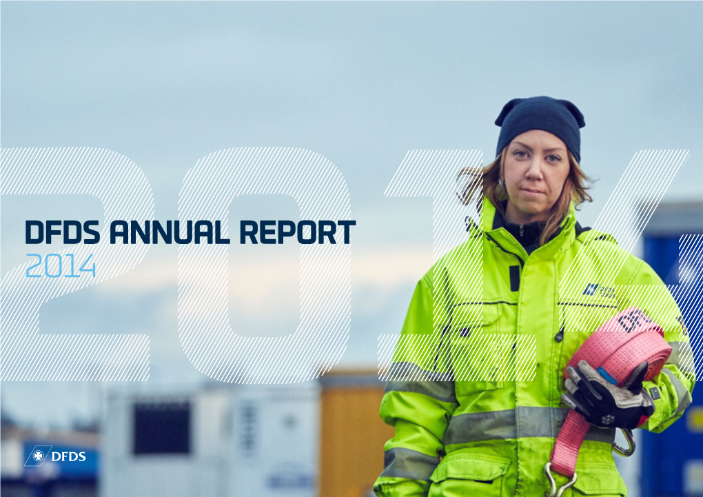 Dfds Annual Report 2014 Welcome to the Dfds Annual Report 2014