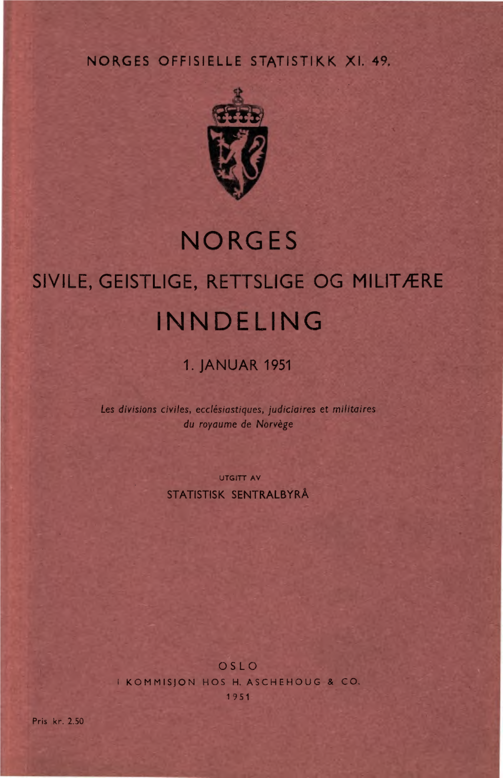 Norges Sivile, Geistlige, Rettslige Og Militære Inndeling 1. Januar 1951