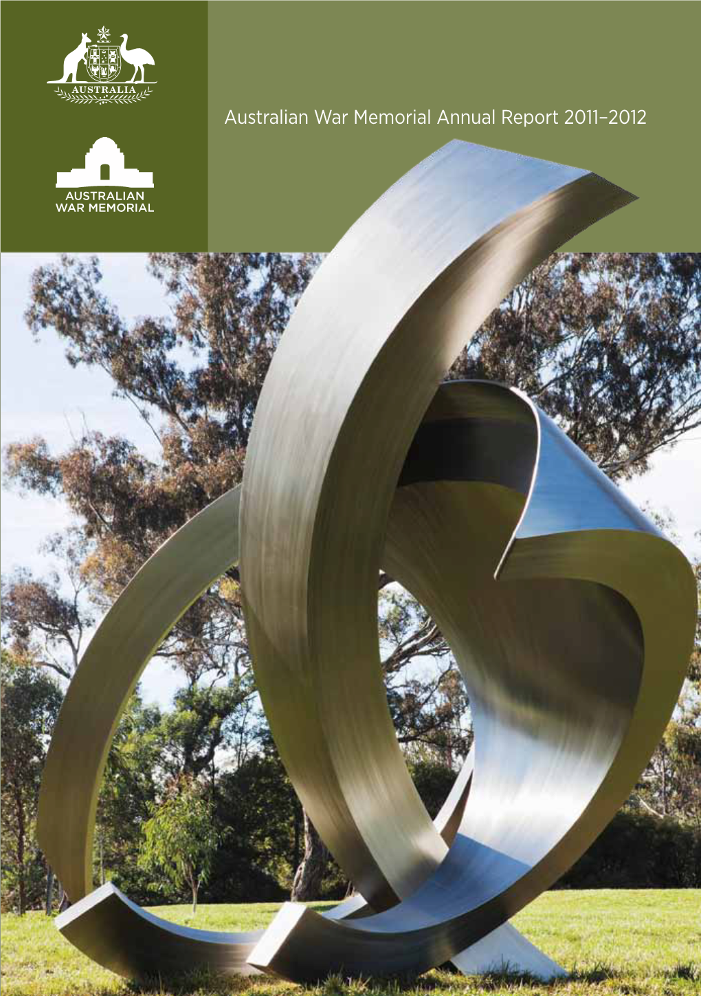 Australian War Memorial Annual Report 2011–2012 Report Memorial Annual War Australian