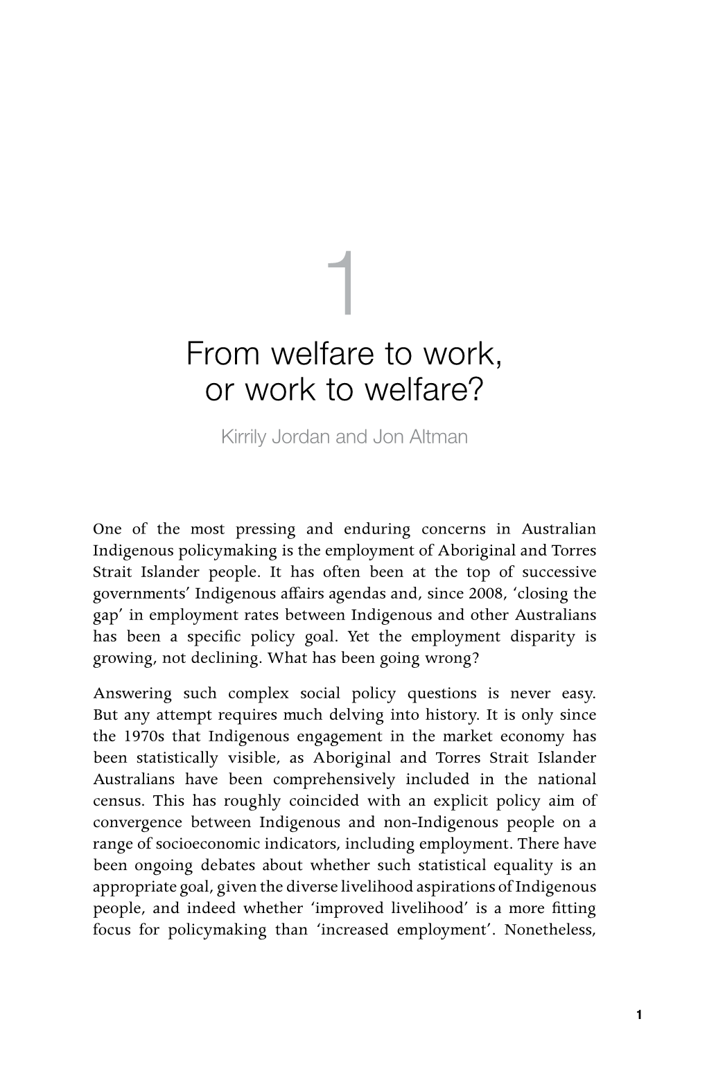 From Welfare to Work, Or Work to Welfare? Kirrily Jordan and Jon Altman