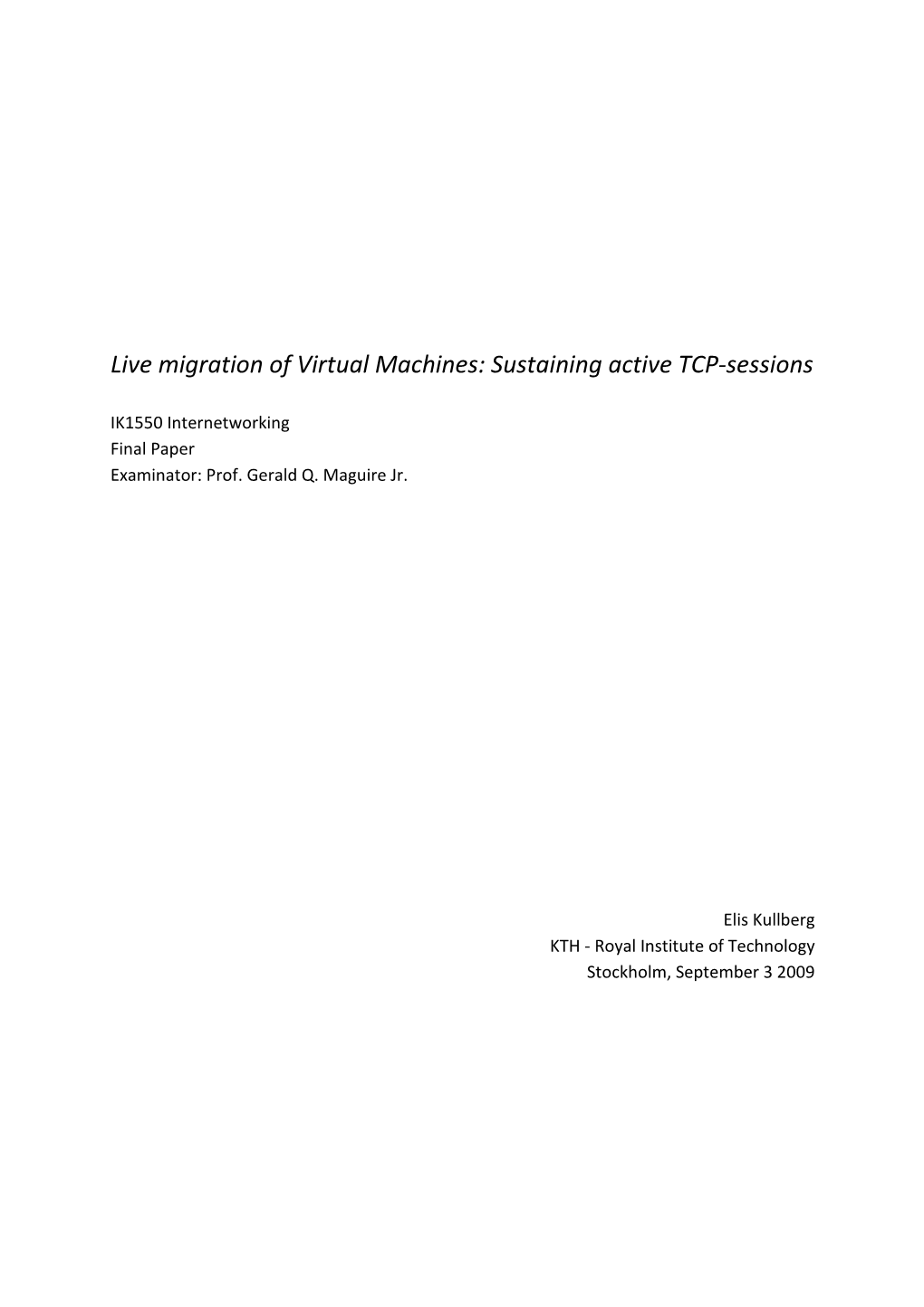 Live Migration of Virtual Machines: Sustaining Active TCP-Sessions