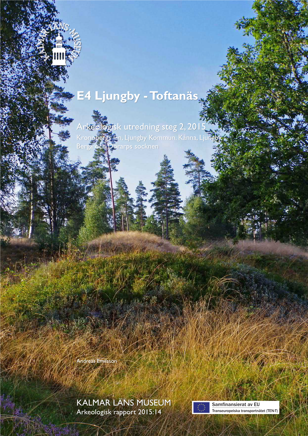 E4 Ljungby - Toftanäs