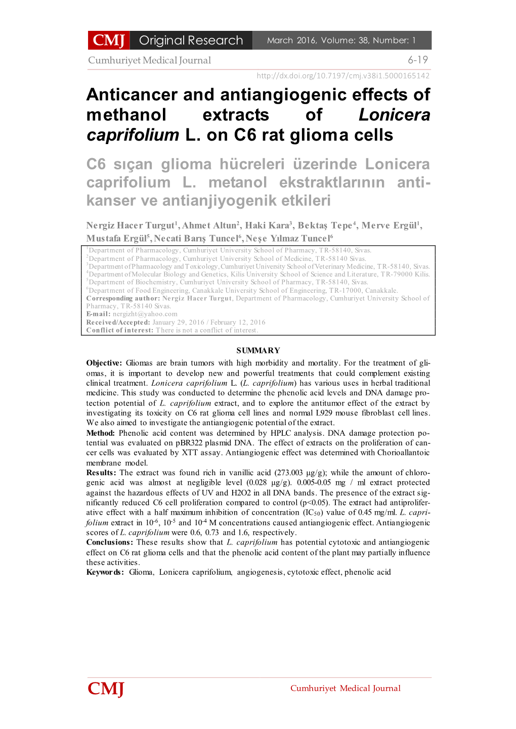 CMJ Anticancer and Antiangiogenic Effects of Methanol Extracts of Lonicera Caprifolium L. on C6 Rat Glioma Cells