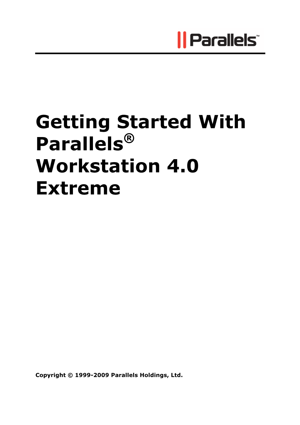 Getting Started with Parallels® Workstation 4.0 Extreme