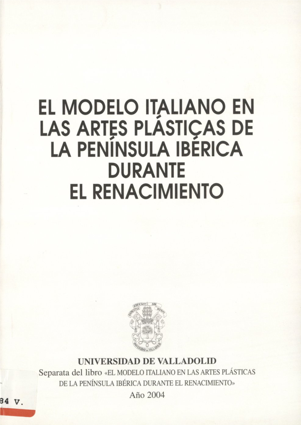 El Modelo Italiano En Las Artes Plástiças De La Península Ibérica Durante El Renacimiento