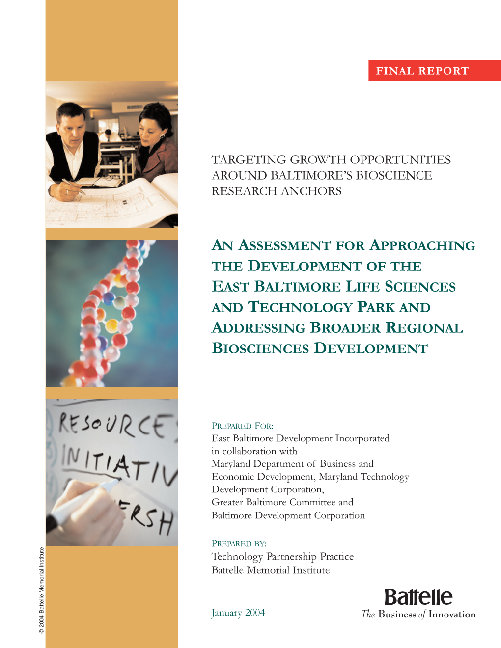 An Assessment for Approaching the Development of the East Baltimore Life Sciences and Technology Park and Addressing Broader Regional Biosciences Development
