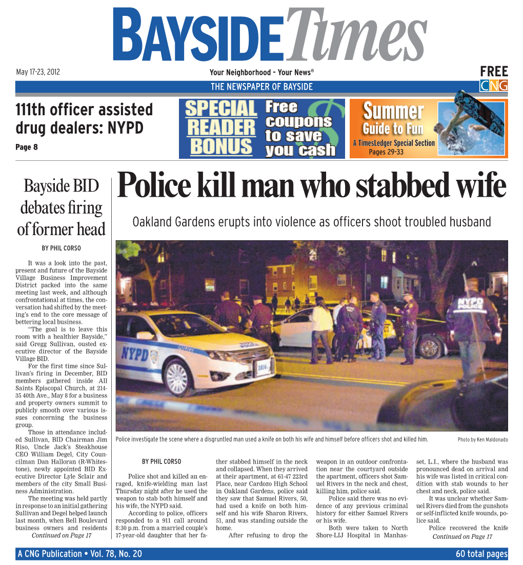 Police Kill Man Who Stabbed Wife Debates ﬁ Ring of Former Head Oakland Gardens Erupts Into Violence As Ofﬁ Cers Shoot Troubled Husband by PHIL CORSO