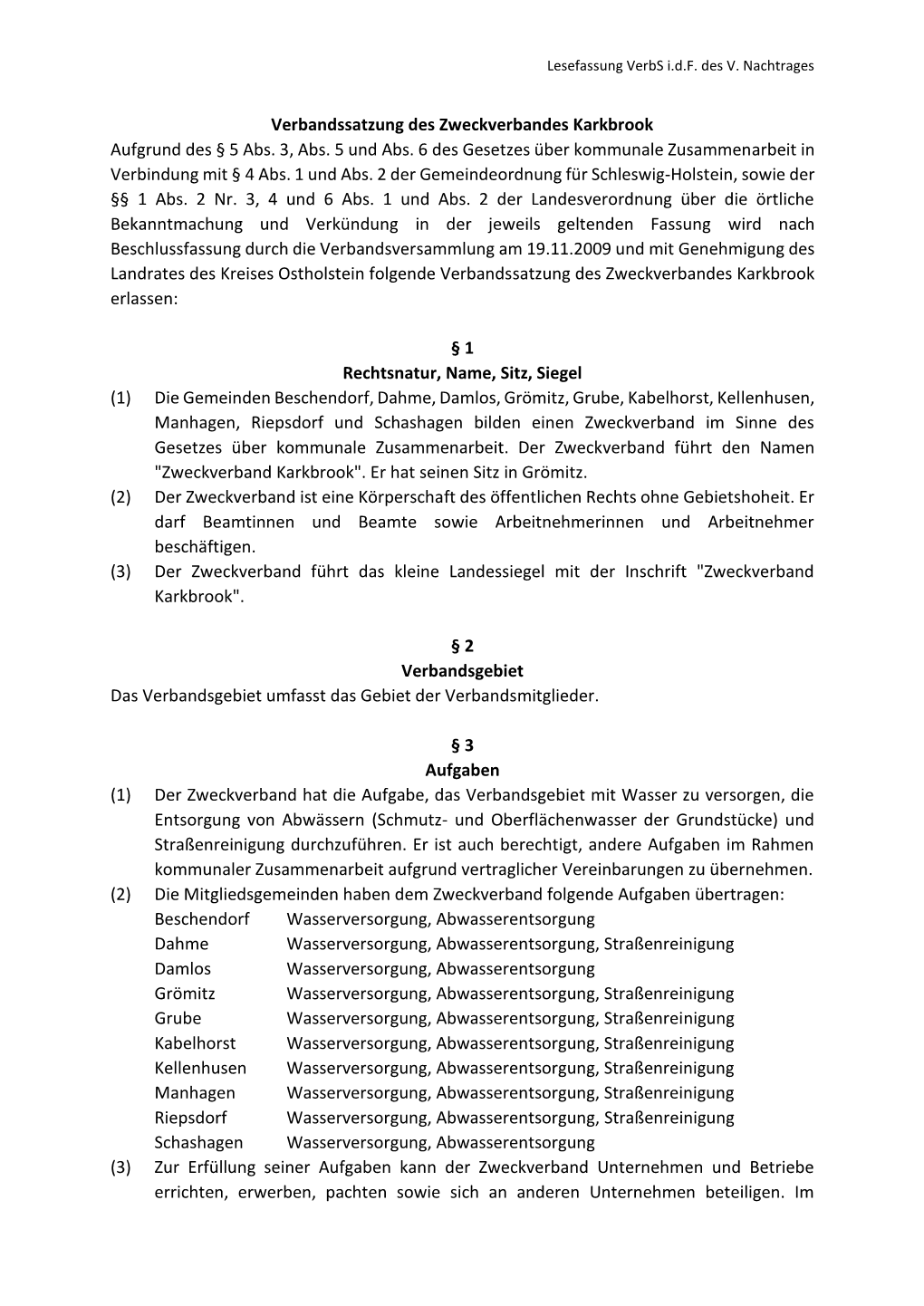 Verbandssatzung Des Zweckverbandes Karkbrook Aufgrund Des § 5 Abs