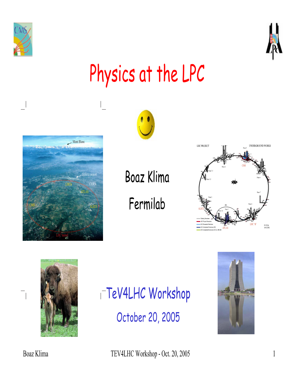 Physics at the LPC