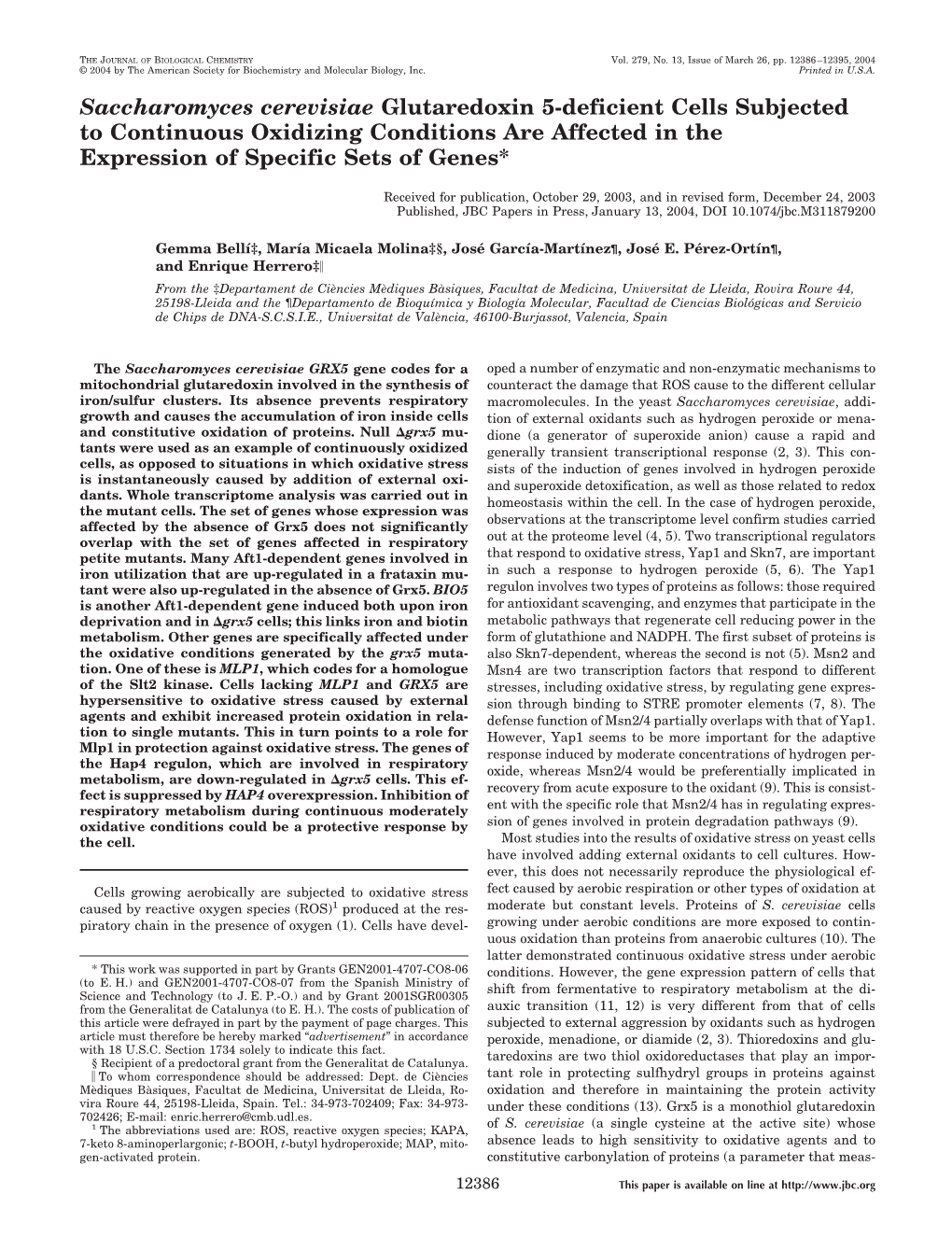 Saccharomyces Cerevisiae Glutaredoxin 5-Deficient Cells Subjected to Continuous Oxidizing Conditions Are Affected in the Expression of Specific Sets of Genes*