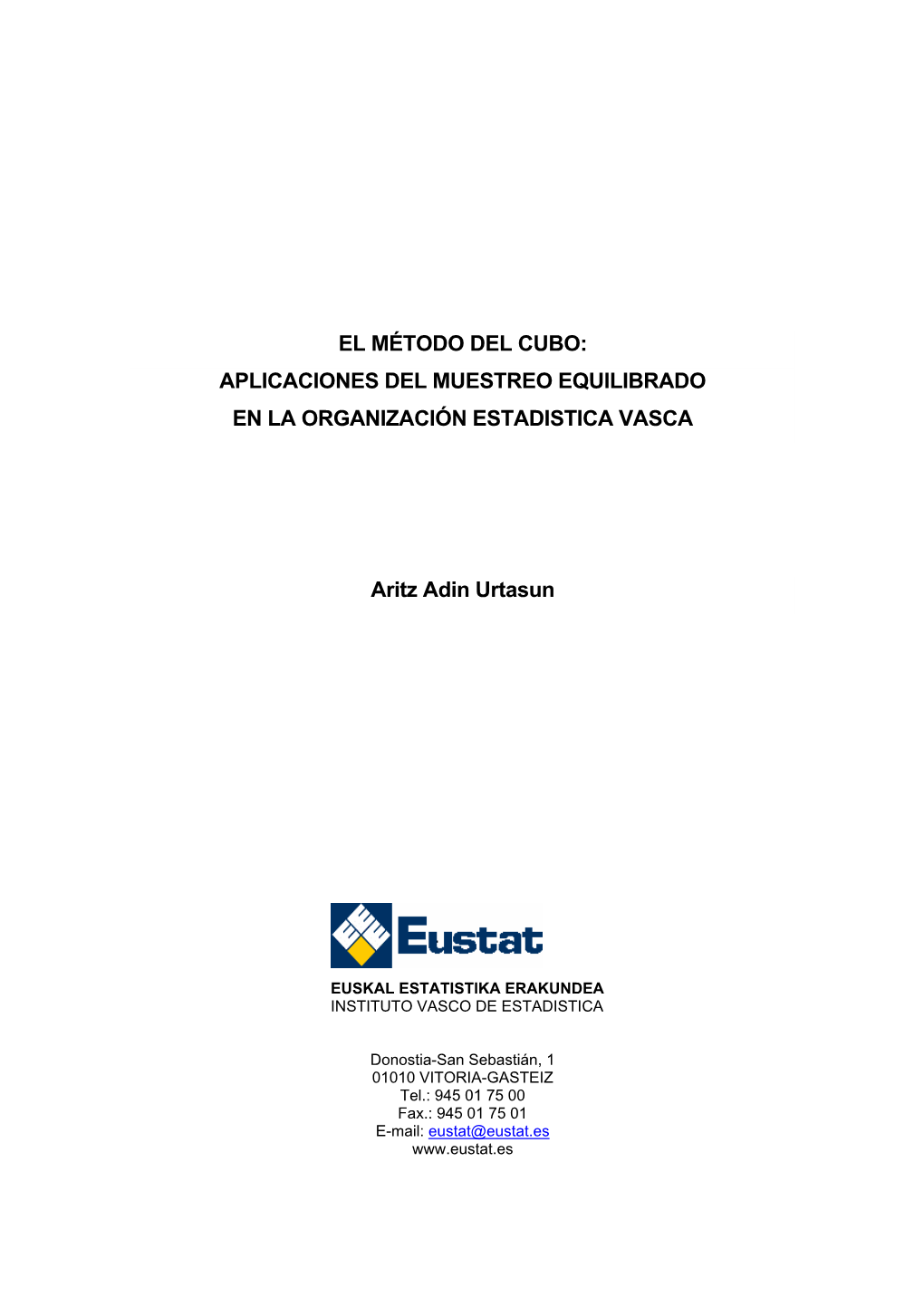 "El Método Del Cubo: Aplicaciones Del Muestreo Equilibrado En La