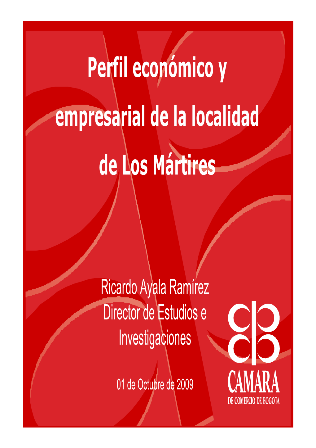 Perfil Económico Y Empresarial De La Localidad De Los Mártires