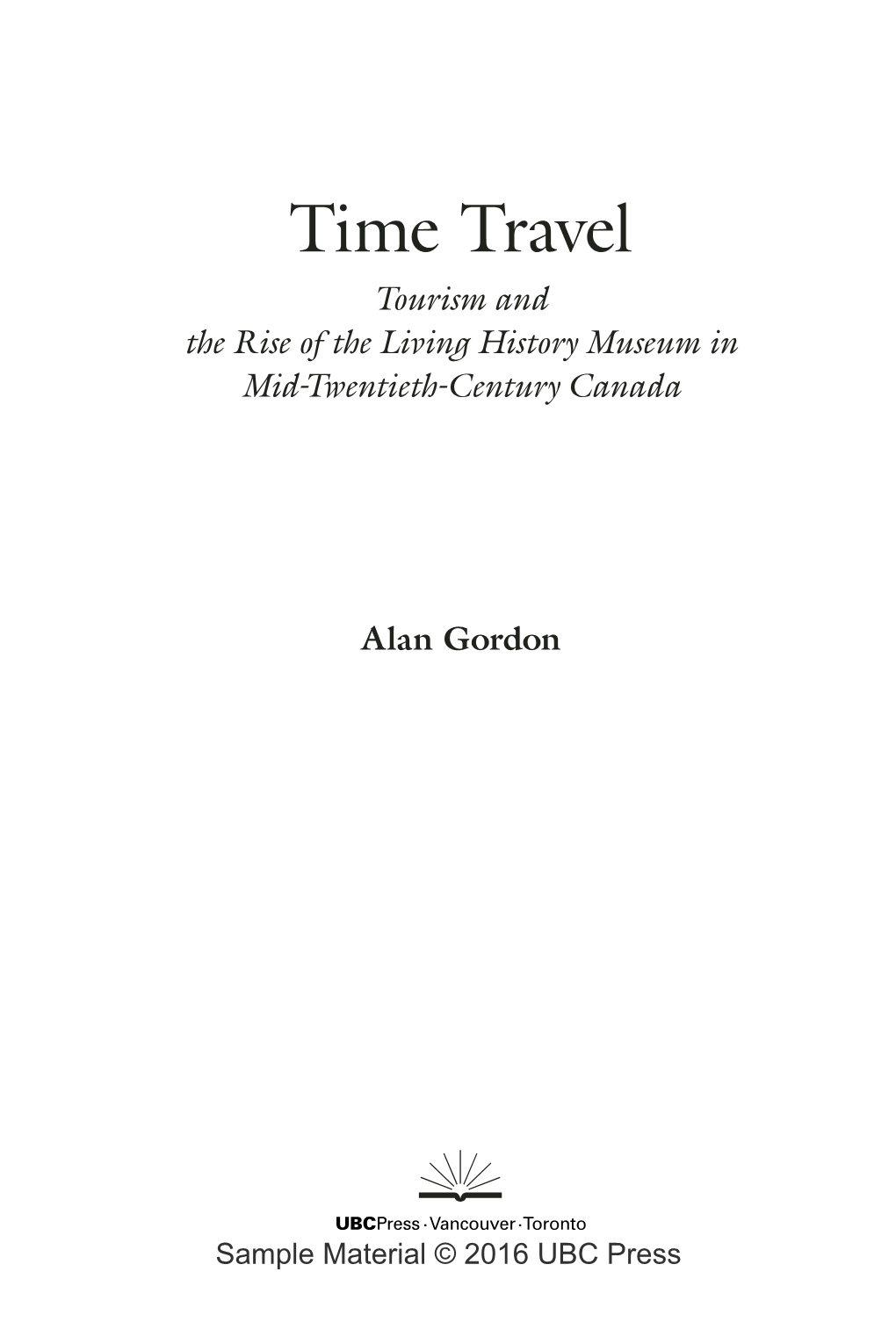 Time Travel Tourism and the Rise of the Living History Museum in Mid-Twentieth-Century Canada