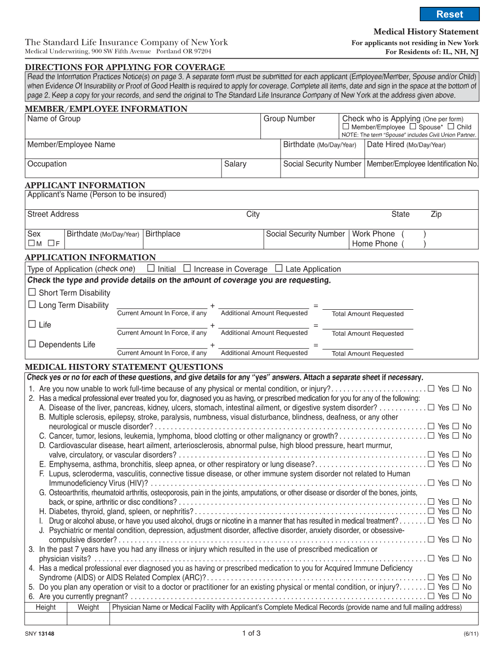 The Standard Life Insurance Company of New York MEDICAL HISTORY STATEMENT QUESTIONS MEMBER/EMPLOYEE INFORMATION APPLICANT INFORM