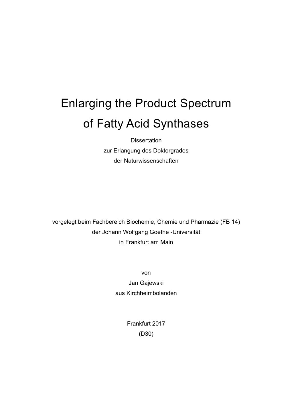 Enlarging the Product Spectrum of Fatty Acid Synthases