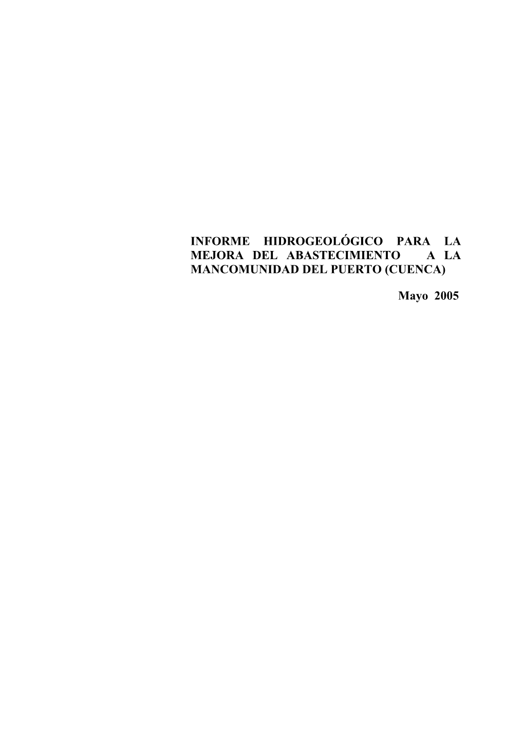 Informe Hidrogeológico Para La Mejora Del Abastecimiento a La Mancomunidad Del Puerto (Cuenca)