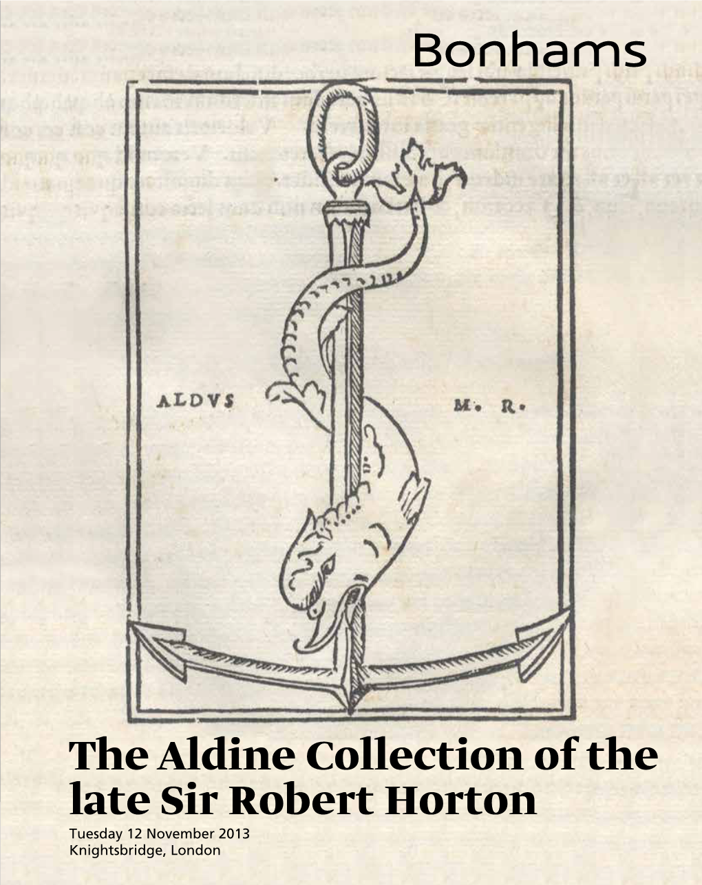 The Aldine Collection of the Late Sir Robert Horton