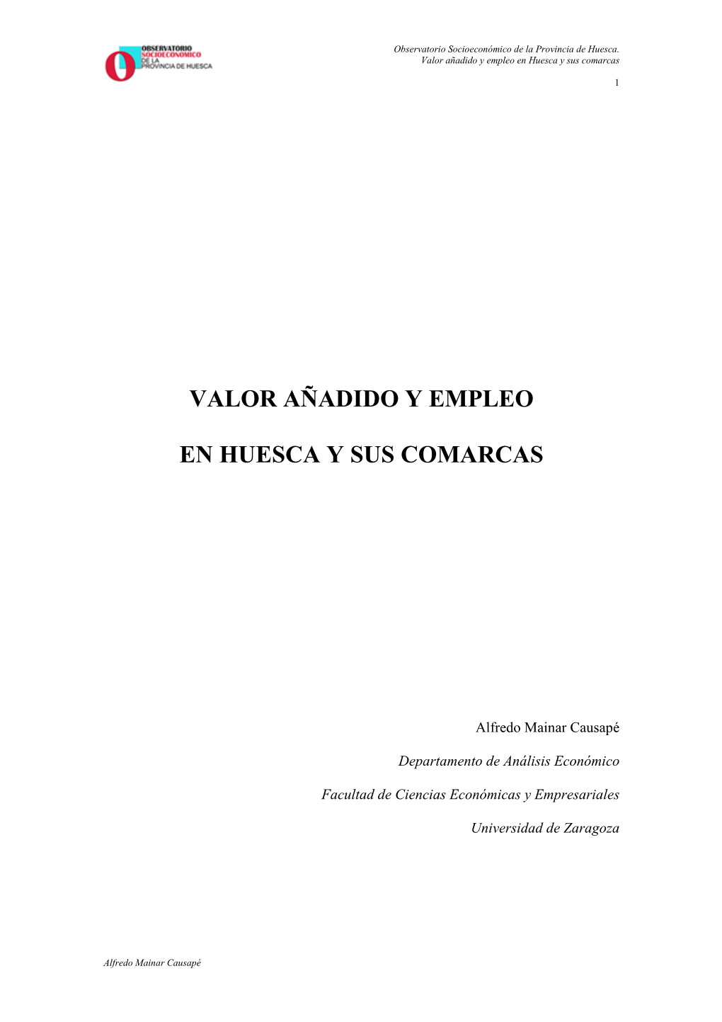 Valor Añadido Y Empleo En Huesca Y Sus Comarcas