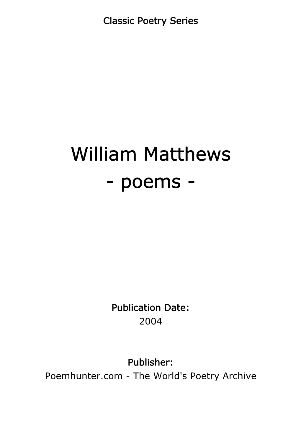 William Matthews - Poems