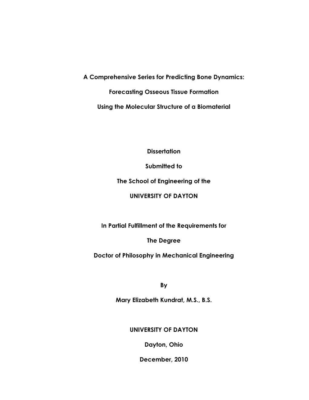 A Comprehensive Series for Predicting Bone Dynamics: Forecasting Osseous Tissue Formation Using the Molecular Structure of A