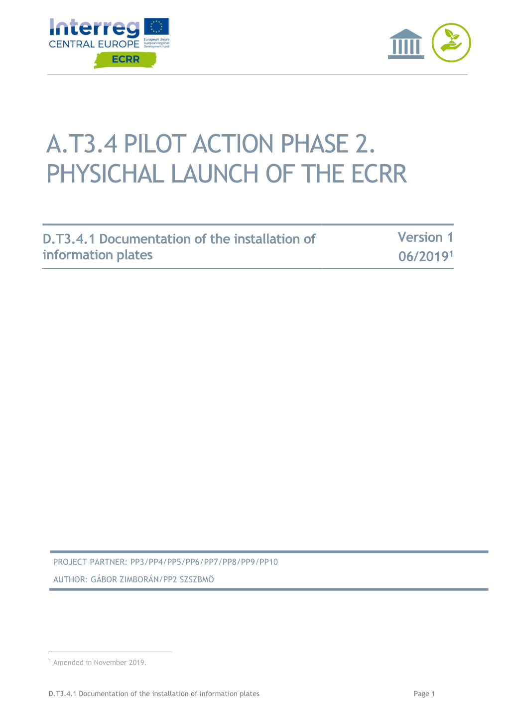 A.T3.4 Pilot Action Phase 2. Physichal Launch of the Ecrr