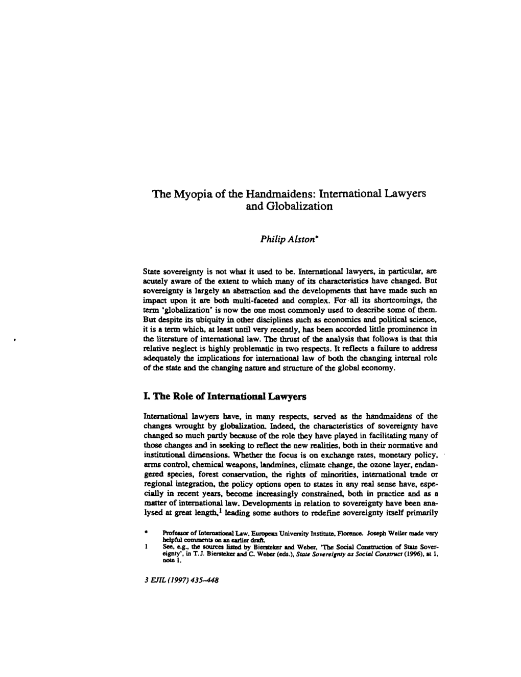 The Myopia of the Handmaidens: International Lawyers and Globalization