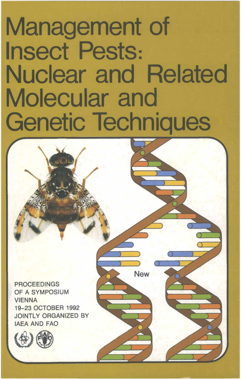 Management of Insect Pests: Nuclear and Related Molecular and Genetic Techniques